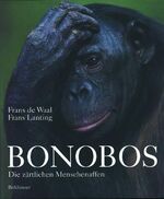 ISBN 9783764358266: Bonobos. Die zärtlichen Menschenaffen