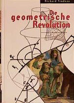 Die geometrische Revolution: Aus dem Ame Die geometrische Revolution: Aus dem Ame