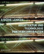 Ströme lenken: Architektur und Technolog Ströme lenken: Architektur und Technolog