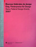 ISBN 9783764384494: Bourses fÃ©dÃ©rales de design / EidgenÃ¶ssische FÃ¶rderpreise fÃ¼r Design / Swiss Federal Design Grants 2007: Aâ€“Z (EidgenÃ¶ssische FÃ¶rderpreise fÃ¼r Design ... Grants) (French, German and English Edition)