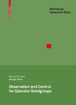 ISBN 9783764389932: Observation and Control for Operator Semigroups