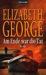 ISBN 9783764501662: Am Ende war die Tat Elizabeth George and Ingrid Krane-Müschen