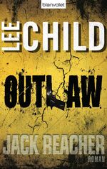 ISBN 9783764504205: Outlaw - Ein Jack-Reacher-Roman