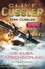 ISBN 9783764505530: Die Kuba-Verschwörung - Ein Dirk-Pitt-Roman