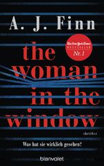 ISBN 9783764506414: The Woman in the Window - Was hat sie wirklich gesehen? - Thriller - Das Buch zum Film-Blockbuster