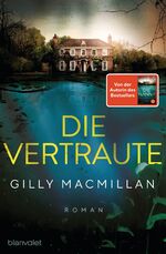 ISBN 9783764507817: Die Vertraute - Roman