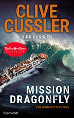 ISBN 9783764508128: Mission Dragonfly - Ein Dirk-Pitt-Roman