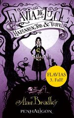 ISBN 9783764530266: Flavia de Luce 3 - Halunken, Tod und Teufel