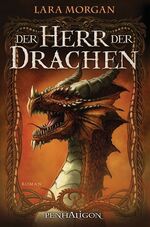 Lara Morgan: Der Herr der Drachen : Roma
