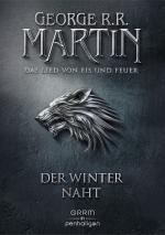 ISBN 9783764531522: Der Winter naht. ins Deutsche übertragen von Jörn Ingwersen ; durchgesehen und überarbeitet: Sigrun Zühlke und Thomas Gießl / Martin, George R. R.: Game of thrones ; 1; GRRM by Penhaligon