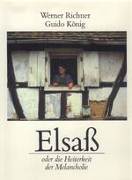 ISBN 9783765080555: Elsass - Oder die Heiterkeit der Melancholie