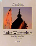 ISBN 9783765081187: Baden-Württemberg – Landschaft und Kultur im Südwesten