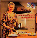 Johanna Fallers Leibgerichte – Neue Rezepte aus dem Schwarzwald