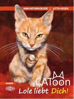 ISBN 9783765086571: CAToon – Lole liebt dich