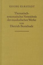 ISBN 9783765100659: Thematisch-syst. Verzeichnis der musikalischen Werke von Dietrich Buxt