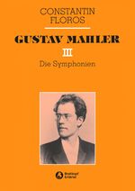 ISBN 9783765102103: Gustav Mahler 3 : Die Symphonien