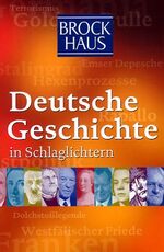 Deutsche Geschichte in Schlaglichtern