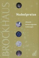 ISBN 9783765304910: Brockhaus Nobelpreise – Chronik herausragender Leistungen