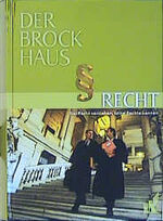 ISBN 9783765305610: Der Brockhaus, Recht : das Recht verstehen, seine Rechte kennen. hrsg. von der Lexikonredaktion des Verlags F. A. Brockhaus, Mannheim. [Red.: Birgit Staude ... Autoren Dirk Gasse ...]