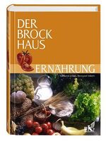 Der Brockhaus Ernährung – Gesund essen, bewusst leben