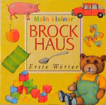 ISBN 9783765325618: Mein kleiner Brockhaus / Erste Wörter