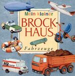 ISBN 9783765326219: Mein kleiner Brockhaus / Die Fahrzeuge