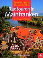 ISBN 9783765429736: Radtouren in Mainfranken. Für die ganze Familie