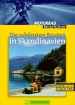 ISBN 9783765436239: Die schönsten Routen in Skandinavien Motorrad Reiseführer Fennel, Stephan and Laufer, Lixi