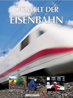 ISBN 9783765437915: Die Welt der Eisenbahn