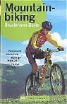 ISBN 9783765439117: Mountainbiking : [Ausrüstung, Fahrtechnik, wichtige Bikeparks, Tourenplanung]. Bruckmann basic