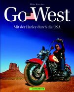 Go West - Mit der Harley durch die USA