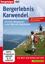 ISBN 9783765455469: DVD] Bergerlebnis Karwendel. Herrliche Bergtouren in der Welt der Gipfelketten