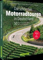 ISBN 9783765457623: Geser, Rudolf/Die schönsten Motorradtouren in Deutschland