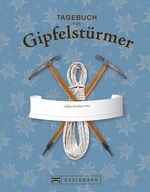 ISBN 9783765461255: Tagebuch für Gipfelstürmer