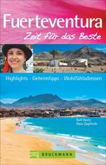 ISBN 9783765461927: Fuerteventura - [Highlights - Geheimtipps - Wohlfühladressen]