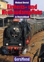 ISBN 9783765471698: Einheits- und Neubaudampfloks in Deutschland