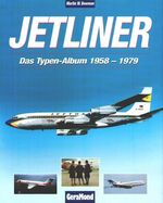 ISBN 9783765472299: Jetliner. Das Typenalbum 1958-1979.