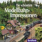 ISBN 9783765472633: Die schönsten Modellbahn-Impressionen