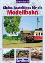 ISBN 9783765472640: Kleine Basteltips für die Modellbahn.