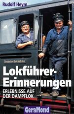 ISBN 9783765472718: Lokführer-Erinnerungen – Erlebnisse auf der Dampflok