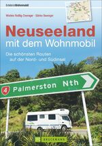 ISBN 9783765484957: Neuseeland mit dem Wohnmobil - die schönsten Routen auf Nord- und Südinsel