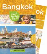 ISBN 9783765484964: Bangkok – Zeit für das Beste – Highlights – Geheimtipps – Wohlfühladressen