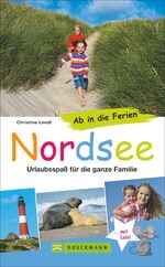 Nordsee - Urlaubsspaß für die ganze Familie