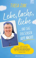 ISBN 9783765506093: Lebe, lache, liebe ... und sag den Sorgen Gute Nacht!