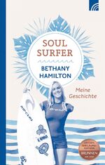 ISBN 9783765506741: Soul Surfer - Meine Geschichte