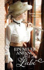 ISBN 9783765507632: Ein neuer Anfang für die Liebe