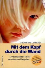 ISBN 9783765512452: Mit dem Kopf durch die Wand