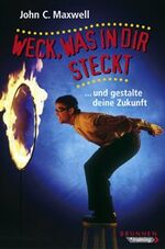 ISBN 9783765512797: Weck, was in dir steckt