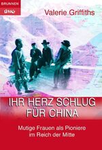 ISBN 9783765513879: Ihr Herz schlug für China