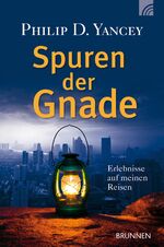 ISBN 9783765516177: Spuren der Gnade - Erlebnisse auf meinen Reisen